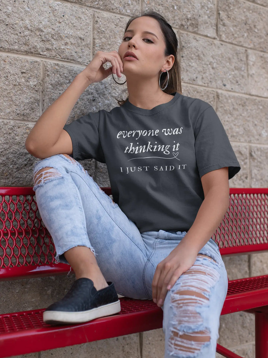 Everyone was Thinking It Relaxed Tee