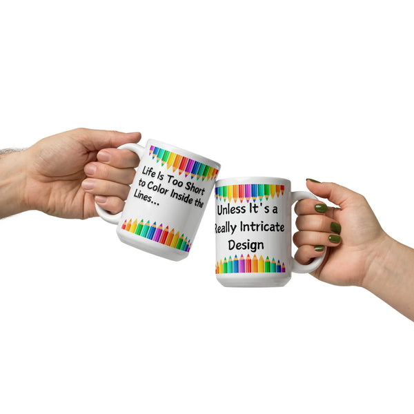 Color Outside Lines Mug view of both side 15 oz mug